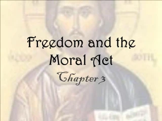 PPT - Freedom and the Moral Act PowerPoint Presentation, free download ...