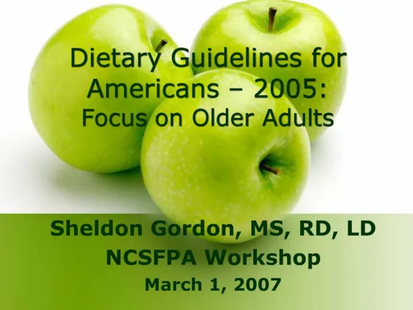 Dietary Guidelines for Americans 2005: Focus on Older Adults