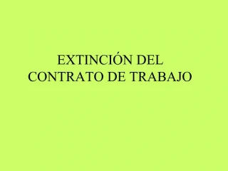 EXTINCI N DEL CONTRATO DE TRABAJO - slide 1