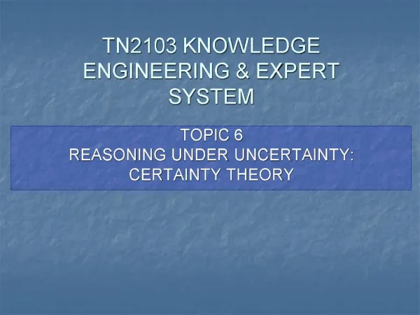 TN2103 KNOWLEDGE ENGINEERING EXPERT SYSTEM