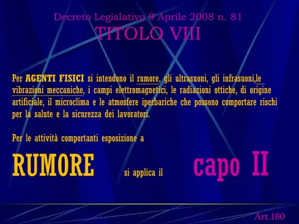Decreto Legislativo 9 Aprile 2008 n. 81 TITOLO VIII