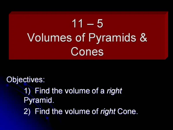 11 5 Volumes of Pyramids Cones
