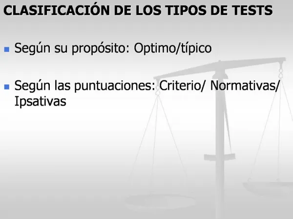 CLASIFICACI N DE LOS TIPOS DE TESTS Seg n su prop sito: Optimo