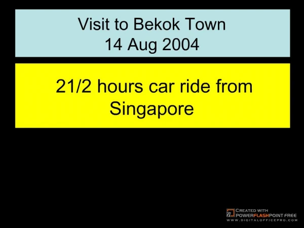 Visit to Bekok Town