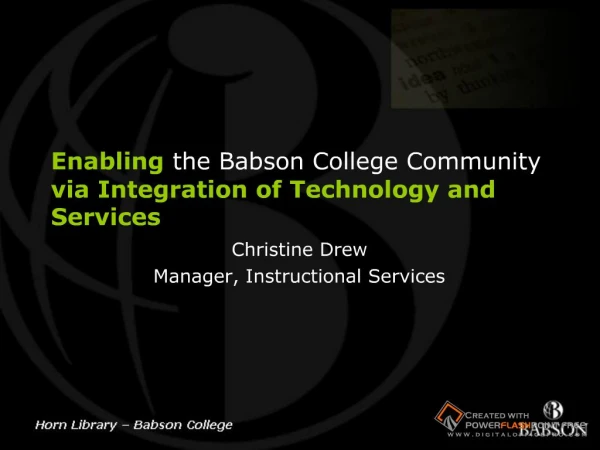 Enabling the Babson College Community via Integration of Technology and Services