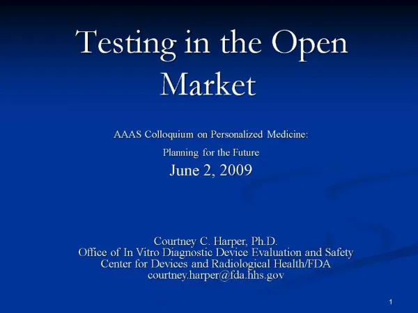 Testing in the Open Market