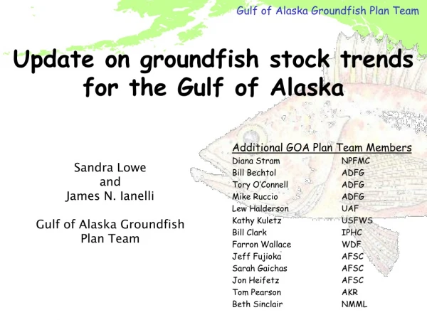 Update on groundfish stock trends for the Gulf of Alaska