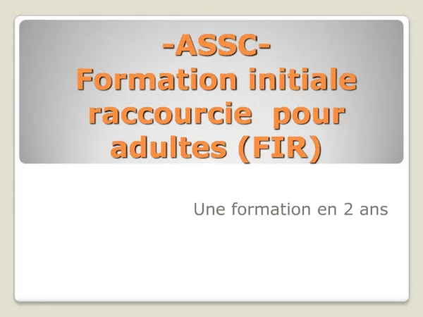 -ASSC- Formation initiale raccourcie pour adultes FIR