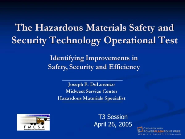 The Hazardous Materials Safety and Security Technology Operational Test