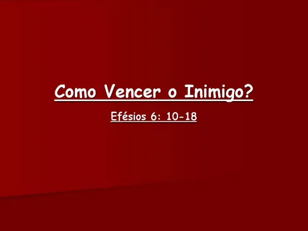 Como Vencer o Inimigo Ef sios 6: 10-18