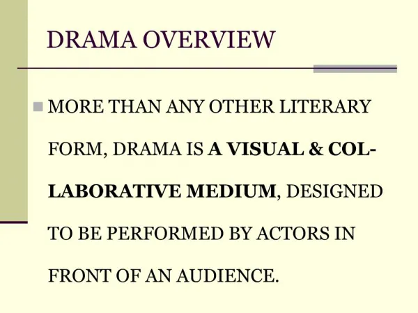 DRAMA OVERVIEW