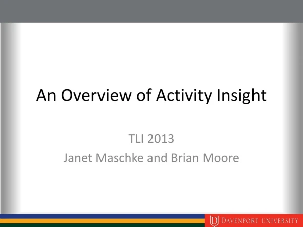An Overview of Activity Insight