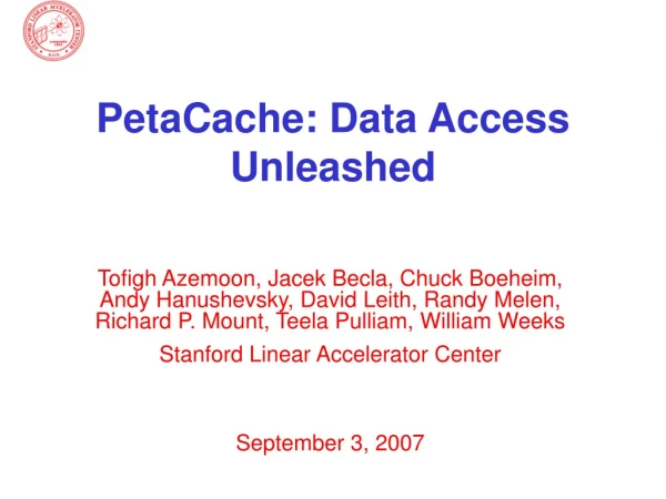 PetaCache: Data Access Unleashed