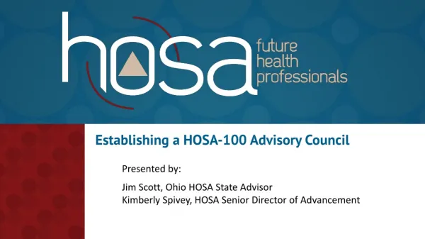 Establishing a HOSA-100 Advisory Council