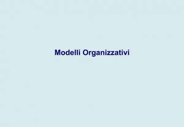 Modelli Organizzativi