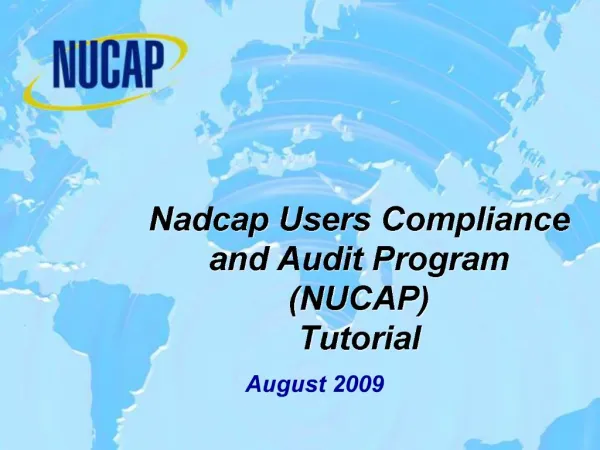 Nadcap Users Compliance and Audit Program NUCAP Tutorial