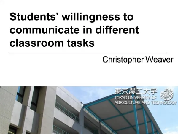 Students willingness to communicate in different classroom tasks