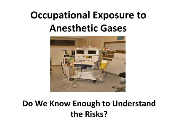 Occupational Exposure to Anesthetic Gases