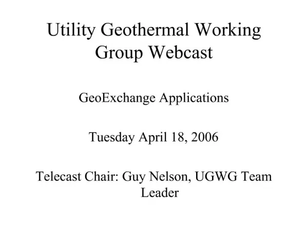 Utility Geothermal Working Group Webcast