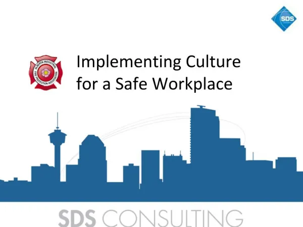 Implementing Culture for a Safe Workplace