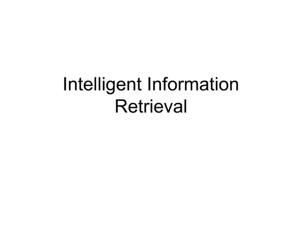 Intelligent Information Retrieval