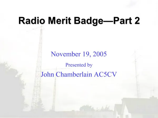 Radio Merit Badge Part 2