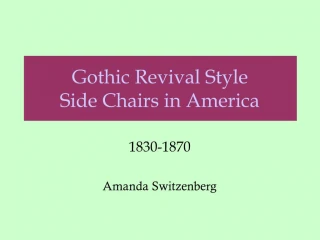Gothic Revival Style Side Chairs in America