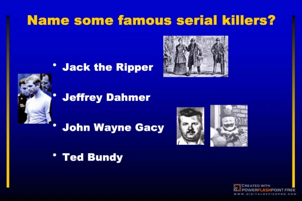 Name some famous serial killers