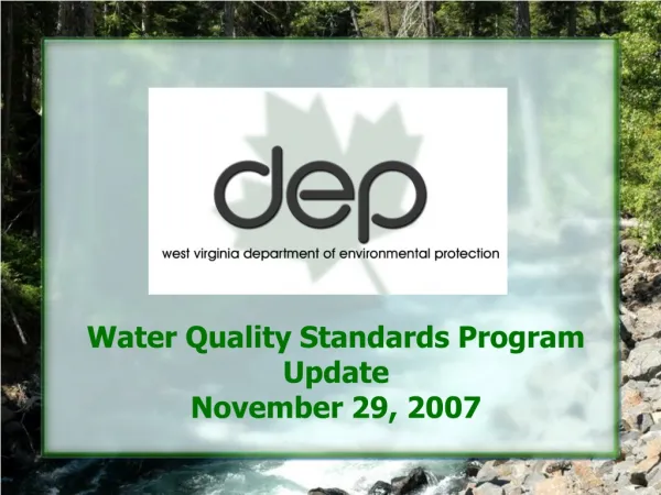 Water Quality Standards Program Update November 29, 2007