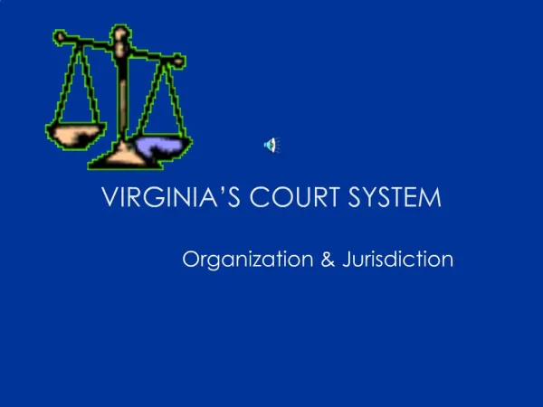 VIRGINIA S COURT SYSTEM