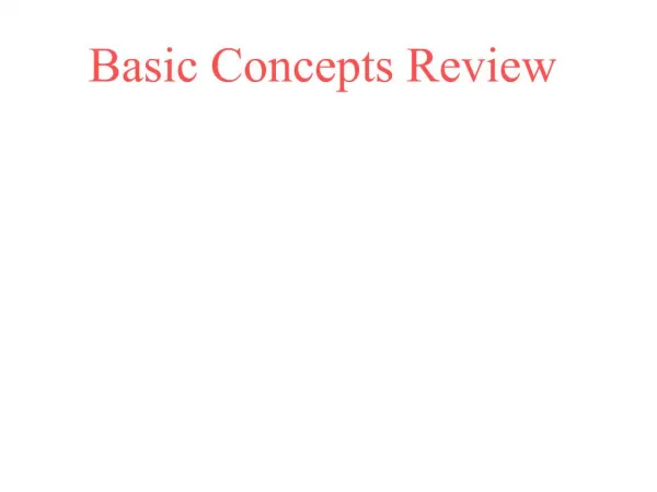 Basic Concepts Review