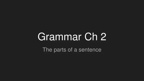 Grammar Ch 2