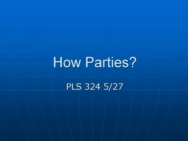 How Parties
