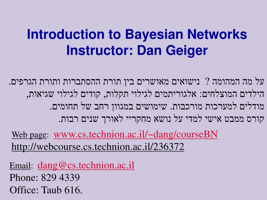 introduction to bayesian networks instructor dan geiger