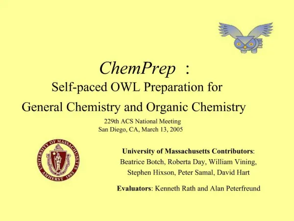 ChemPrep: Self-paced OWL Preparation for General Chemistry and Organic Chemistry 229th ACS National Meeting San Dieg
