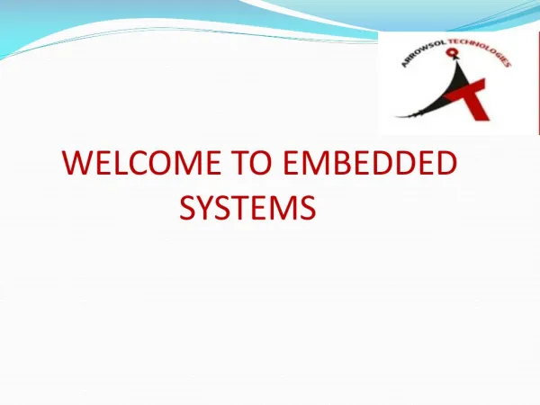 WELCOME TO EMBEDDED SYSTEMS