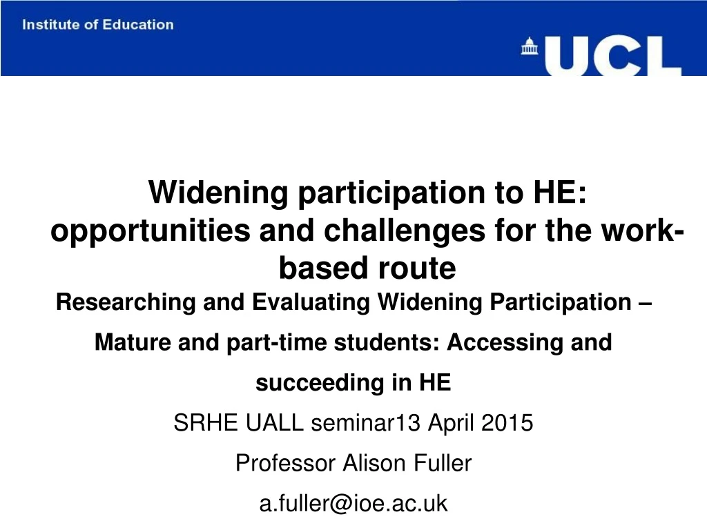 widening participation to he opportunities and challenges for the work based route