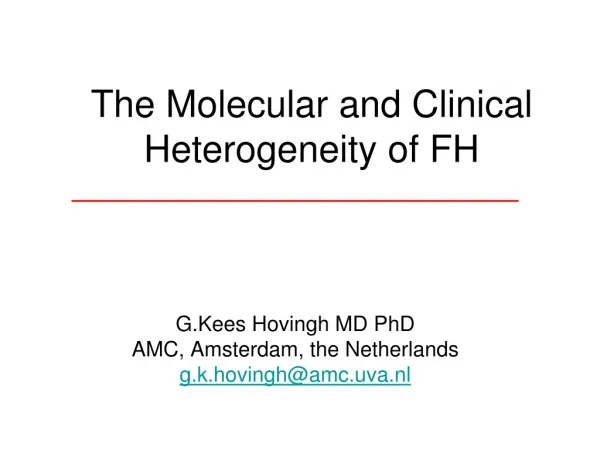 The Molecular and Clinical Heterogeneity of FH