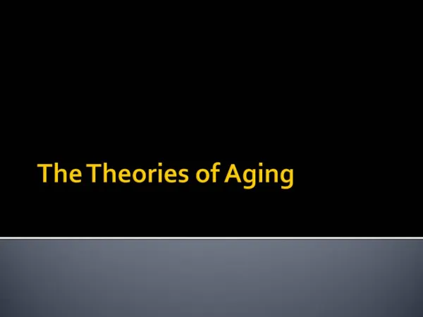 The Theories of Aging