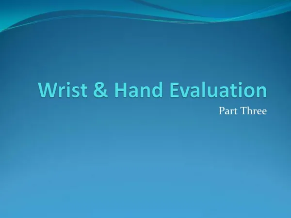 Wrist Hand Evaluation