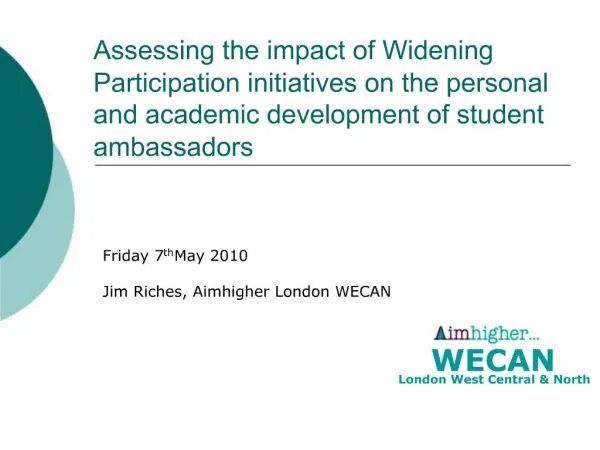 Assessing the impact of Widening Participation initiatives on the personal and academic development of student ambassado