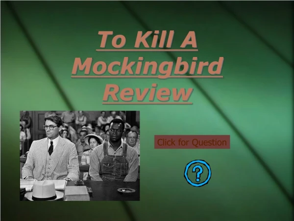 To Kill A Mockingbird Review