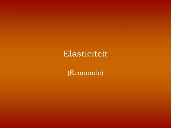 Elasticiteit Economie