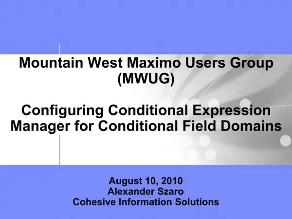 Mountain West Maximo Users Group MWUG Configuring Conditional Expression Manager for Conditional Field Domains Augu