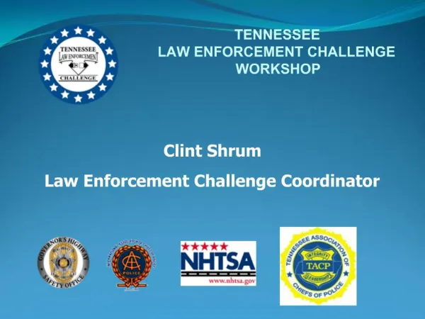 Clint Shrum Law Enforcement Challenge Coordinator