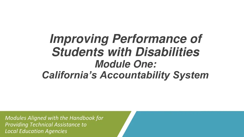improving performance of students with disabilities module one california s accountability system