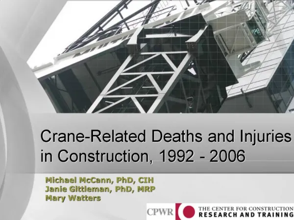 Crane-Related Deaths and Injuries in Construction, 1992 - 2006