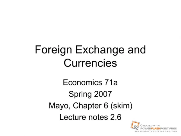 Foreign Exchange and Currencies