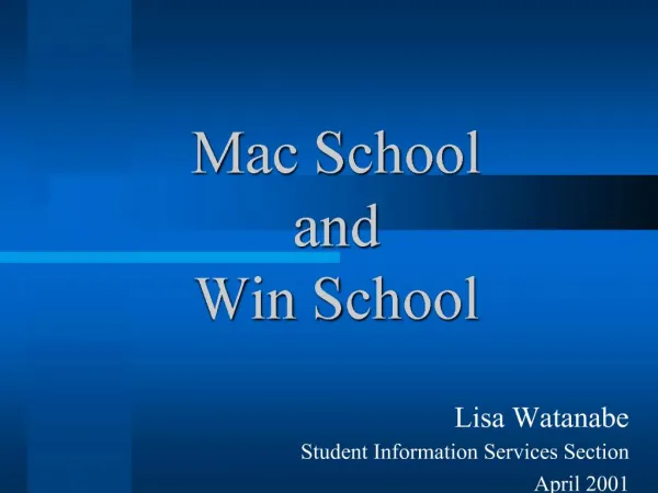 Mac School and Win School