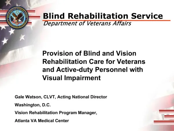 Provision of Blind and Vision Rehabilitation Care for Veterans and Active-duty Personnel with Visual Impairment